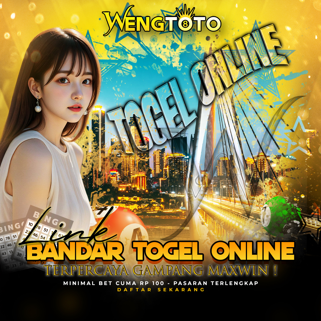 WENGTOTO € Link Bandar Togel Online Terpercaya Gampang Maxwin