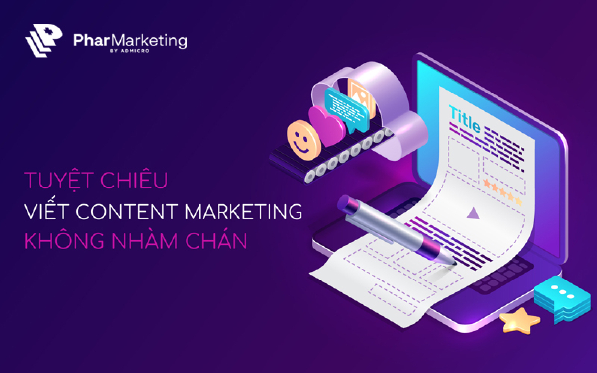 10 tuyệt chiêu viết content marketing không nhàm chán