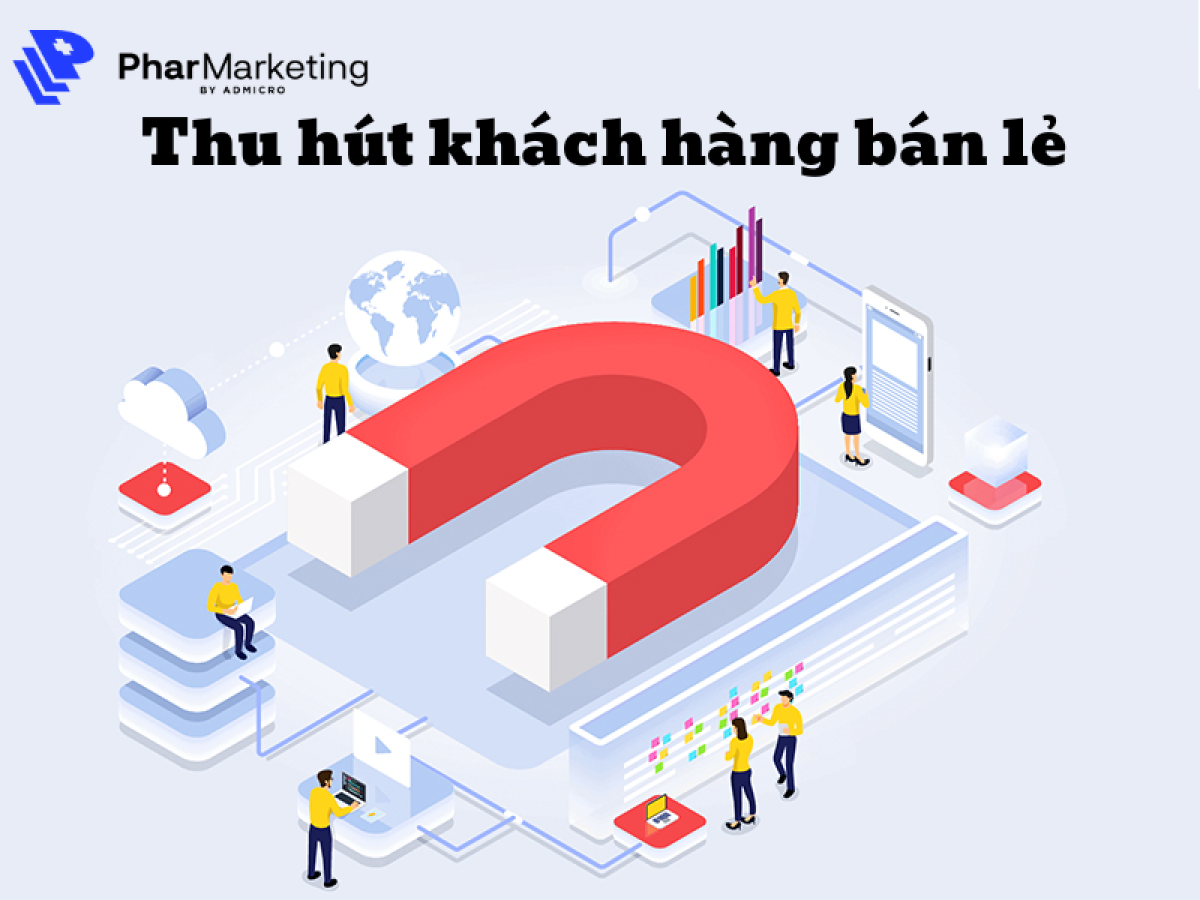 10 phương pháp thu hút khách hàng bán lẻ hiệu quả