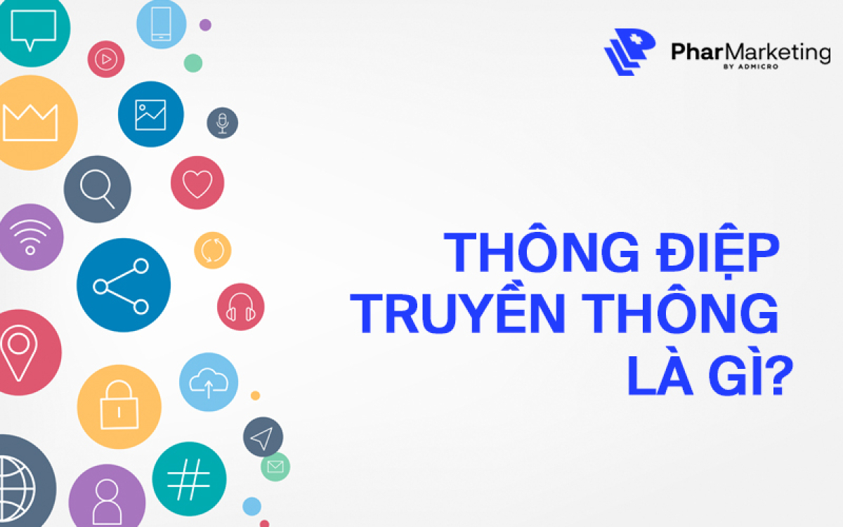 Thông điệp truyền thông là gì? 5 bước xây dựng thông điệp truyền thông sáng tạo